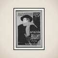 Ambassadeurs:  Aristide Bruant framed